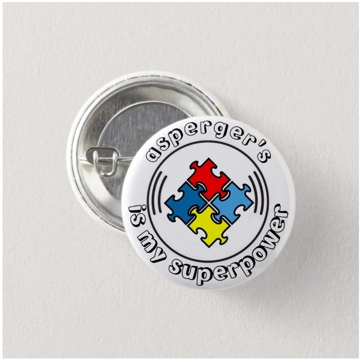 Asperger's Is My Superpower button (badges, pins, medical alert,autism)