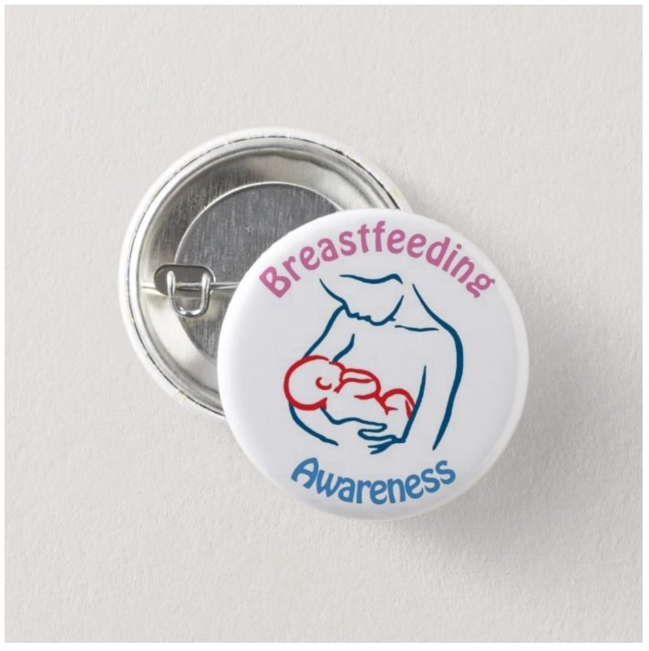 Breast Feeding Awareness button (badges, pins, medical alert)