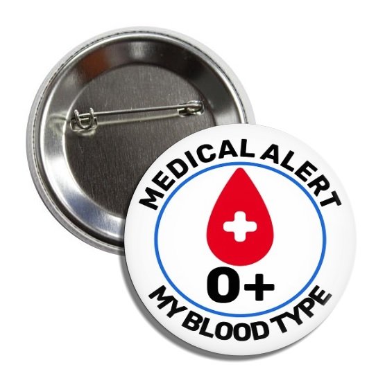 Blood Type button: 0+ (25mm, badges, pins, medical alert, blood donation)