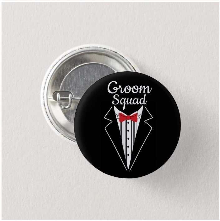 Groom Squad button! (25mm, badges, bride to be, bridal, bachelor party)