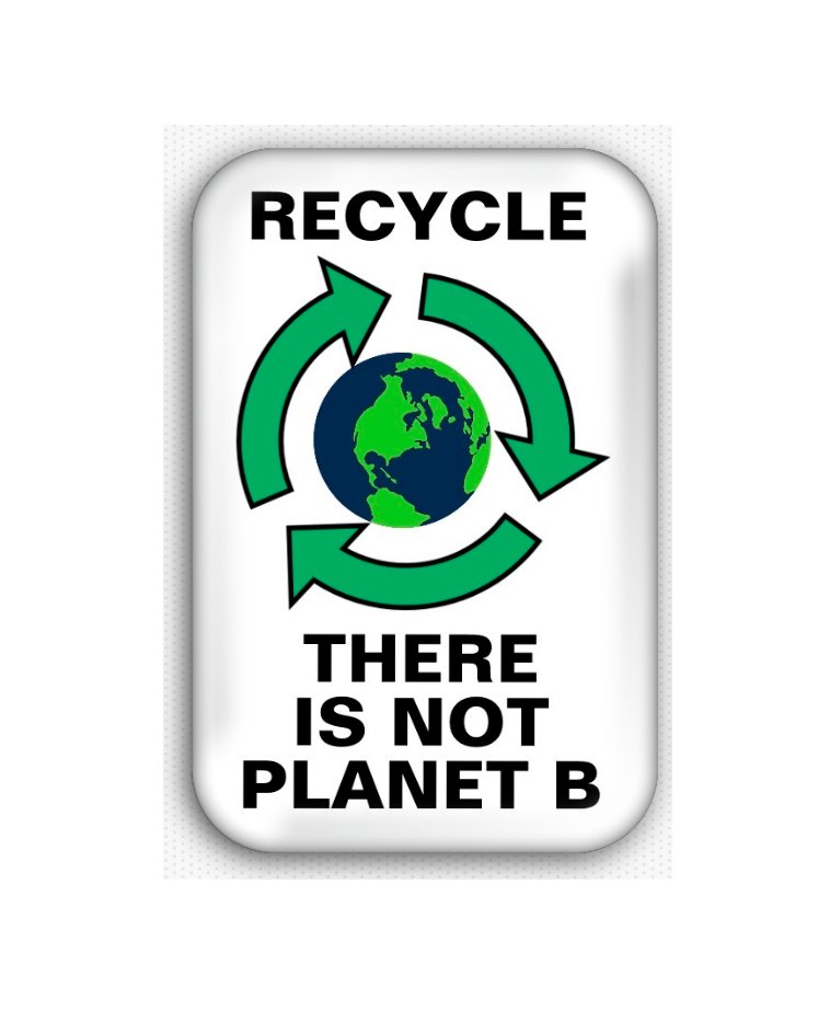 Recycle There Is No Planet B Fridge Magnet (poster, print, refrigerator, climate change)