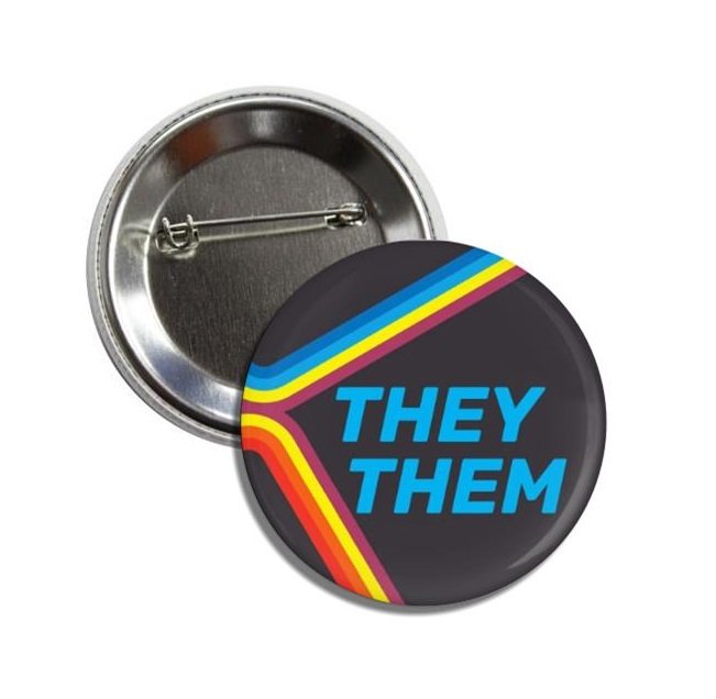 My Pronouns Are They Them Button 25mm Badges Pins Gay Pride