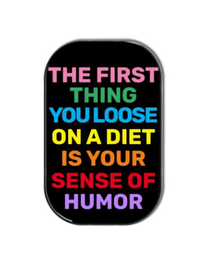 Funny Diet Fridge Magnet (refrigerator magnet, quotes, inspirational, motivational)