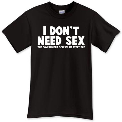 I Dont Need Sex Funny Sayings Quotes Black T Shirt Tshirt Tee