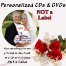 Wedding Personalized CD or DVD Disk for Photos or Video NOT a Label