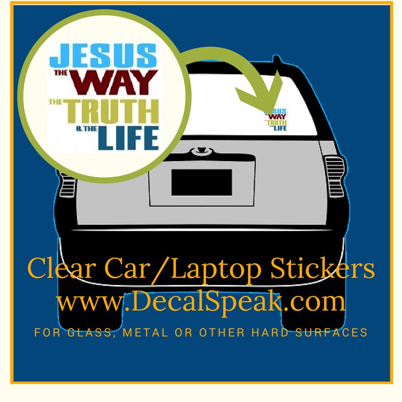 Jesus the Way the truth & the Light Clear Car/Laptop Sticker