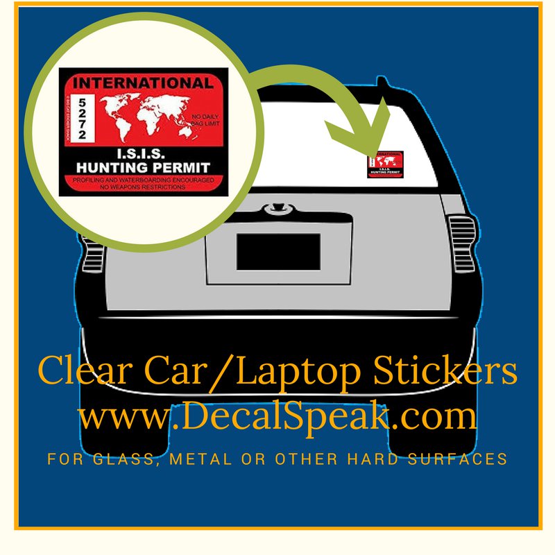 Int'l ISIS Hunting Permit Clear Car/Laptop Sticker