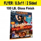 500 Flyers 8.5x11 / 100 lb. Gloss Finish / Full Color / 2 Sided / Free Shipping