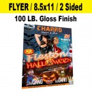 2500 Flyers 8.5x11 / 100 lb. Gloss Finish / Full Color / 2 Sided / Free Shipping