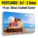 500 Postcards 5x7 14pt Glossy Finish / Full Color / 2 Sided / Free Shipping