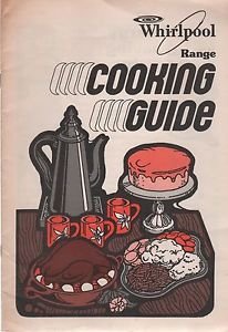 Vintage Whirlpool Range Cooking Guide