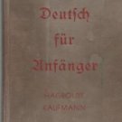 Deutsch Fur Anfanger An Inductive Presentation of Minimum Essentials 1942