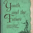 Life in Literature Youth and the Future 1959 Carver Sliker Herbert