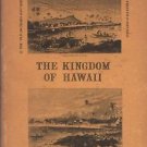 Hawaii-Nei, The Kingdom of Hawaii 100 Years Ago