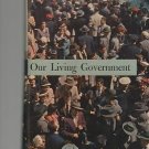 Our Living Government 1960 National State Local Haefner Bruce Carr