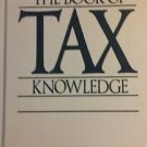 The Book of Tax Knowledge Boardroom Classics 1989