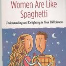 Men Are Like Waffles Women Are Like Spaghetti by Bill and Pam Farrel [Paperback]