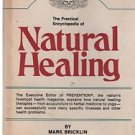 The Practical Encyclopedia of Natural Healing Mark Bricklin 1976