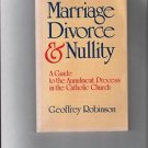 Marriage, Divorce and Nullity : A Guide to the Annulment Process in the...