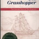 The Ghost of the Grasshopper The Seagirt Saga of Two Families Hale 1999