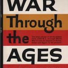 War Through the Ages/Lynn Montross/New and Enlarged Edition