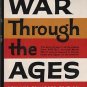 War Through the Ages/Lynn Montross/New and Enlarged Edition