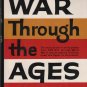 War Through the Ages/Lynn Montross/New and Enlarged Edition