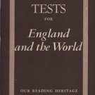 Tests for England and the World Our Reading Heritage 1958 Grade 12