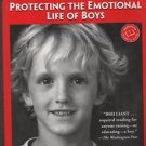 Raising Cain Protecting The Emotional Life of Boys Kindlon Thompson 2000