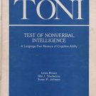 TONI Test of Nonverbal Intelligence Language Free Measure of Cognitive Ability