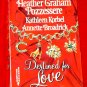 Destined for Love -H.Graham Pozzessere, K.Korbel, A. Broadrick