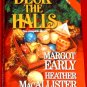Deck the Halls - Margot Early,Heather MacAllister