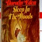 SLEEP IN THE WOODS by Dorothy Eden