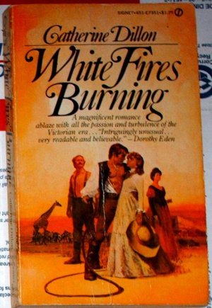 WHITE FIRES BURNING by Catherine Dillon