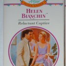 RELUCTANT CAPTIVE by Helen Bianchin