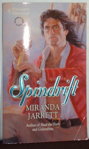 SPINDRIFT  by Miranda Jarrett
