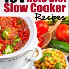 101 Ketogenic Diet Slow Cooker Recipes: Quick & Easy  Low-Carb Crockpot Recipes