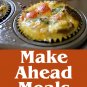 Make Ahead Meals Cookbook: 365 Quick & Easy, Make Ahead, Freezer Meals
