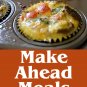 Make Ahead Meals Cookbook: 365 Quick & Easy, Make Ahead, Freezer Meals