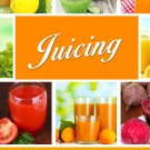 Juicing Recipe Book: 400 Juicing Recipes for Weight Loss & Healthy Eating
