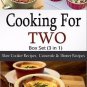 Cooking For Two Box SetCookbook((3 in 1) Slow Cooker, Casserole & Dinner Recipes