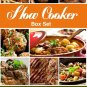 Slow Cooker Box Set: Slow Cooker Recipes for Easy Crock Pot Meals (3 Books in 1)