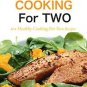 Paleo Cooking For Two: 101 Healthy Cooking for Two Recipes