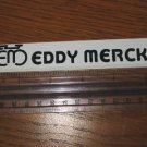 EDDY MERCKX Race Road BIKE BICYCLE FRAME STICKER DECAL