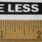 One Less Car Sticker Decal MTB (MINI STYLE) Ride Bike