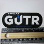 4" GUTR Sweat Road Run MX Tri MTB Mountain MTB Bike Frame Bicycle DECAL STICKER