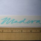 MADERA Bike BMX Ride RACE MTB MOUNTAIN STICKER DECAL - FREE USA SHIPPING