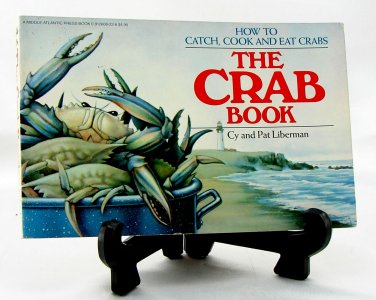 The CRAB BOOK How to Catch Cook and Eat Crabs 1978 Middle Atlantic Press