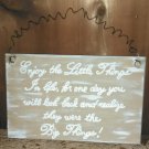 Enjoy the Little Things