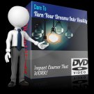 Dare To Turn Your Dreams Into Reality DVD Training Course